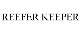 REEFER KEEPER