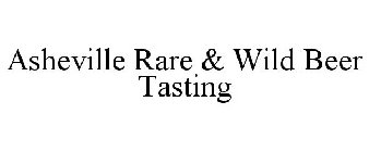 ASHEVILLE RARE & WILD BEER TASTING