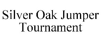 SILVER OAK JUMPER TOURNAMENT