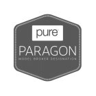 PURE PARAGON MODEL BROKER DESIGNATION
