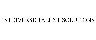 1STDIVERSE TALENT SOLUTIONS
