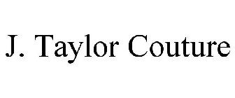 J. TAYLOR COUTURE