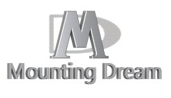 MD MOUNTING DREAM