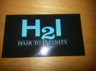 H2I HAIR TO INFINITY
