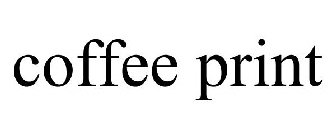 COFFEE PRINT