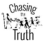 CHASING THE TRUTH