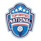 TOP RATED NATIONAL
