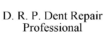 D. R. P. DENT REPAIR PROFESSIONAL