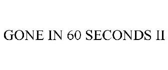 GONE IN 60 SECONDS II