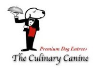 PREMIUM DOG ENTREES THE CULINARY CANINE