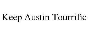 KEEP AUSTIN TOURRIFIC