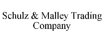 SCHULZ & MALLEY TRADING COMPANY