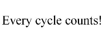 EVERY CYCLE COUNTS!