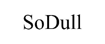 SODULL