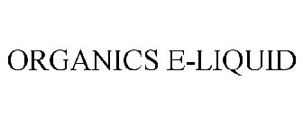 ORGANICS E-LIQUID