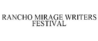 RANCHO MIRAGE WRITERS FESTIVAL