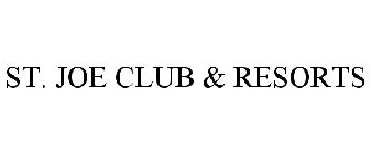 ST. JOE CLUB & RESORTS