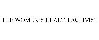 THE WOMEN'S HEALTH ACTIVIST