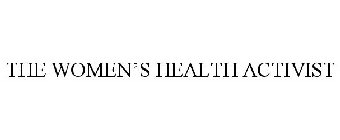 THE WOMEN'S HEALTH ACTIVIST
