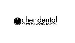 C CHEN DENTAL CENTER FOR MODERN DENTISTRY