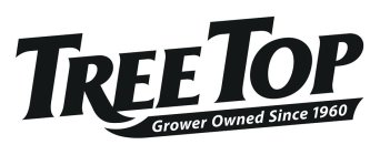 TREE TOP GROWER OWNED SINCE 1960