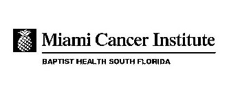 MIAMI CANCER INSTITUTE BAPTIST HEALTH SOUTH FLORIDA