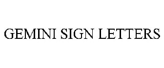 GEMINI SIGN LETTERS