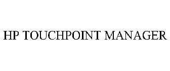 HP TOUCHPOINT MANAGER