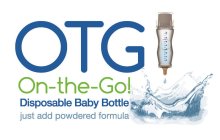 OTG ON-THE-GO! DISPOSABLE BABY BOTTLE JUST ADD POWDERED FORMULA