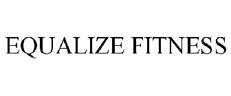 EQUALIZE FITNESS