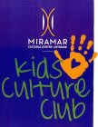 MIRAMAR CULTURAL CENTER ARTSPARK KIDS CULTURE CLUB