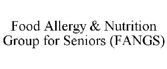 FOOD ALLERGY & NUTRITION GROUP FOR SENIORS (FANGS)