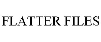 FLATTER FILES
