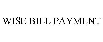 WISE BILL PAYMENT