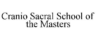 CRANIO SACRAL SCHOOL OF THE MASTERS