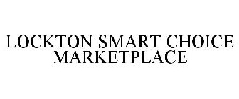 LOCKTON SMART CHOICE MARKETPLACE