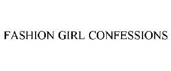 FASHION GIRL CONFESSIONS