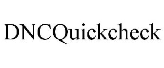 DNCQUICKCHECK