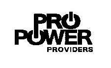 PRO POWER PROVIDERS