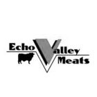 ECHO VALLEY MEATS