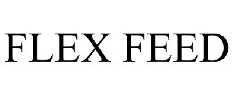FLEX FEED
