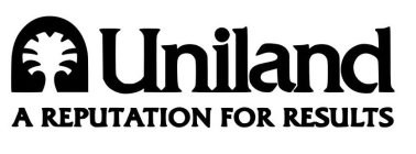 UNILAND A REPUTATION FOR RESULTS