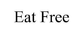 EAT FREE
