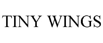 TINY WINGS