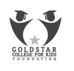 GOLDSTAR COLLEGE FOR KIDS FOUNDATION