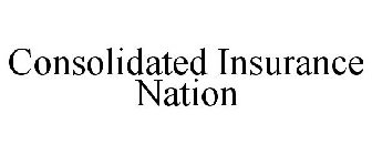 CONSOLIDATED INSURANCE NATION