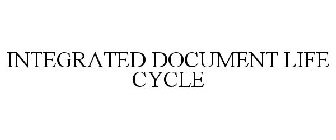 INTEGRATED DOCUMENT LIFE CYCLE
