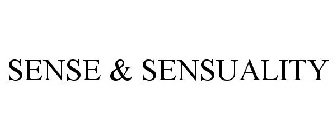 SENSE & SENSUALITY