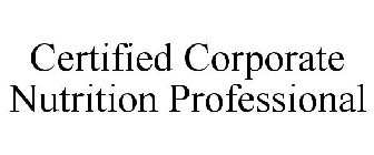 CERTIFIED CORPORATE NUTRITION PROFESSIONAL