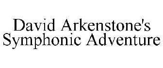 DAVID ARKENSTONE'S SYMPHONIC ADVENTURE